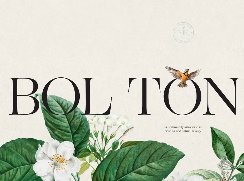 Illustration of lush green leaves with white flowers and a small bird in flight against a light beige background. The word "BOLTON" is prominently displayed in bold black letters, with the phrase "A community immersed in fresh air and natural beauty" underneath, evoking the charm of an idyllic enclave.
